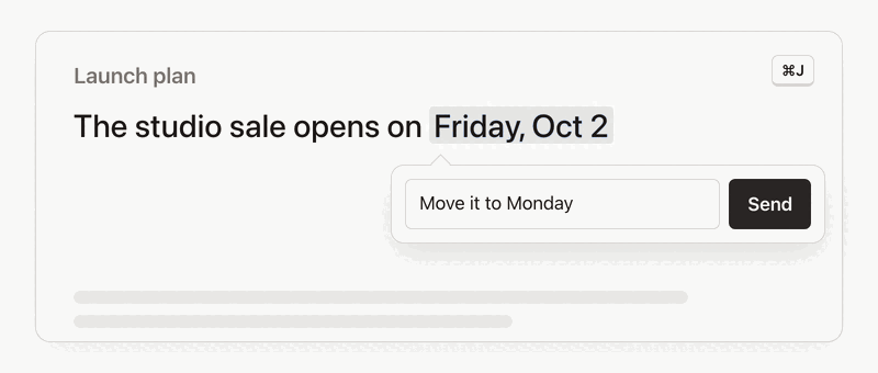 Select a date, press ⌘J, ask for a change, then Keep or Revert.