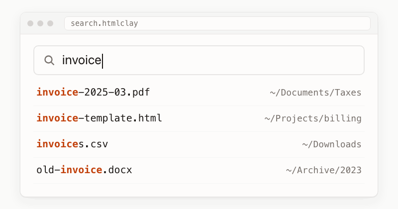 Type a word and matching files appear instantly.